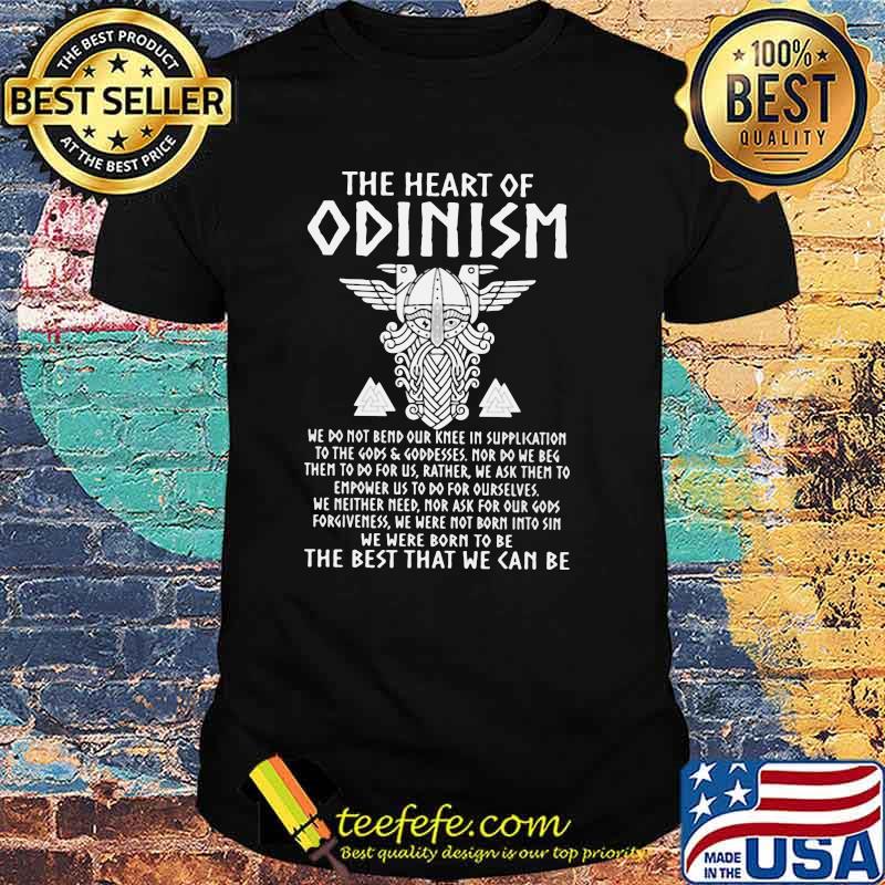 The Heart Of Odinism The Best That We Can Be Viking Shirt