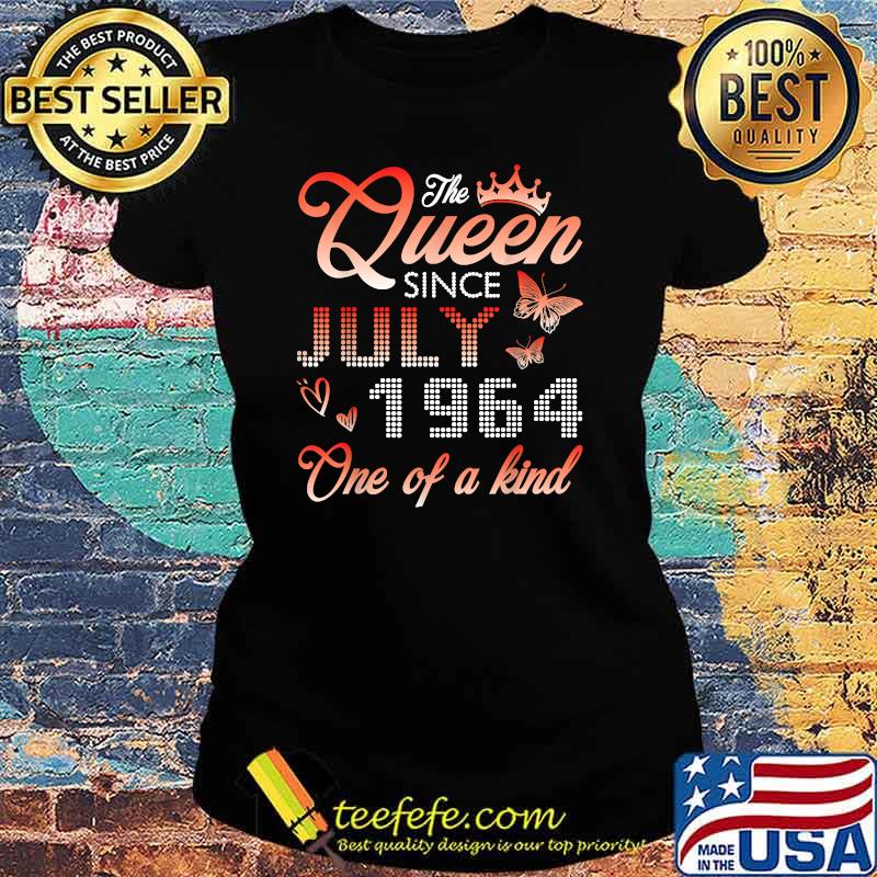 The Queen Since July 1964 One Of A Kind My Birthday 57 Years T-Shirt Ladies tee The Queen Since July 1964 One Of A Kind My Birthday 57 Years T-Shirt Ladies tee