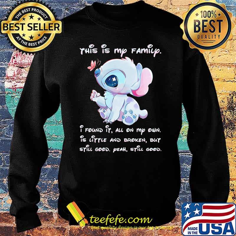 This Is My Family I Found It All On My Own Stitch Shirt Sweater This Is My Family I Found It All On My Own Stitch Shirt Sweater