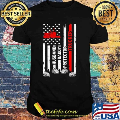 Trucker Husband daddy protector Flag Shirt
