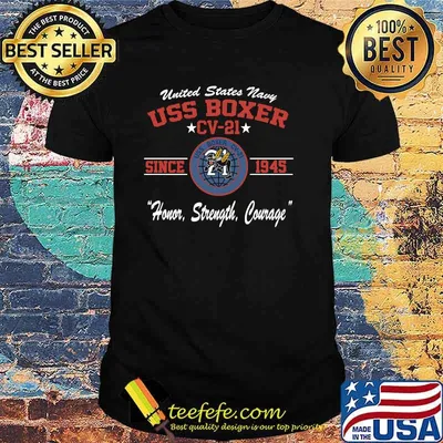 United states navy USS Boxer CV-21 since 1945 honor strength shirt