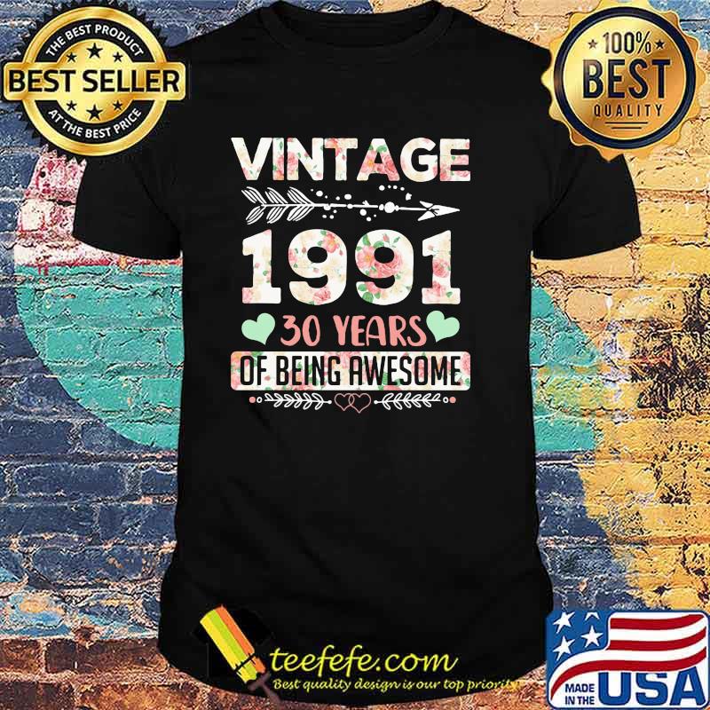 Vintage 1991 30 Year Of Being Awesome Flower Shirt Vintage 1991 30 Year Of Being Awesome Flower Shirt