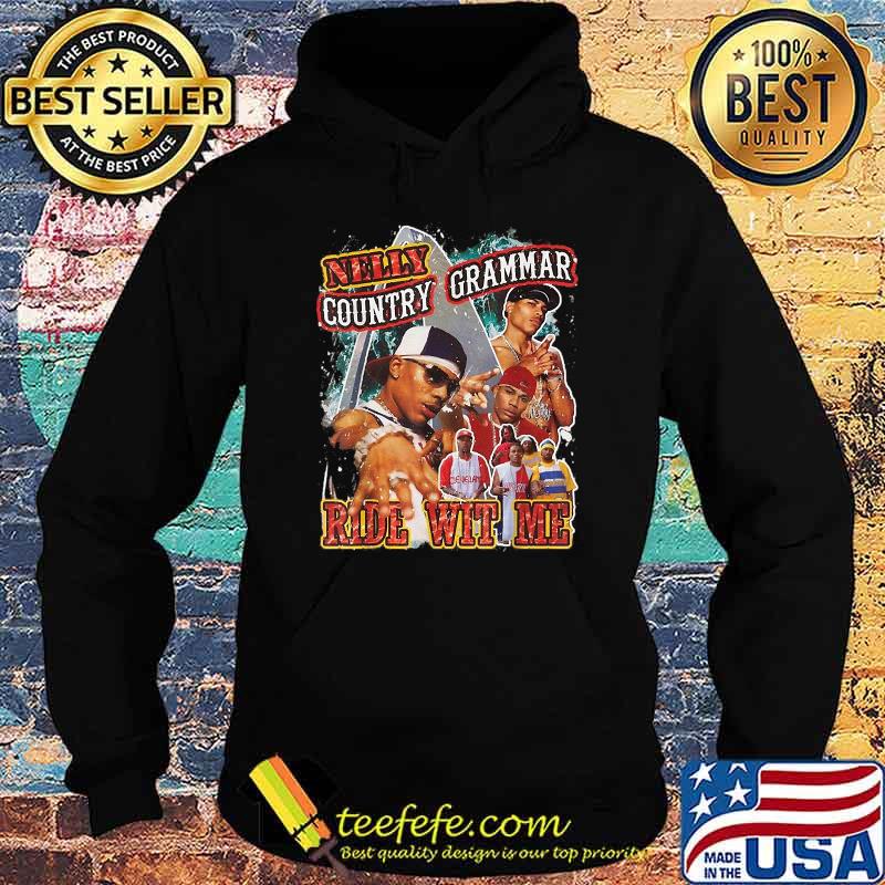 Vintage Nellys Country Grammar Ride Wit Me Rapper T-Shirt Hoodie Vintage Nellys Country Grammar Ride Wit Me Rapper T-Shirt Hoodie