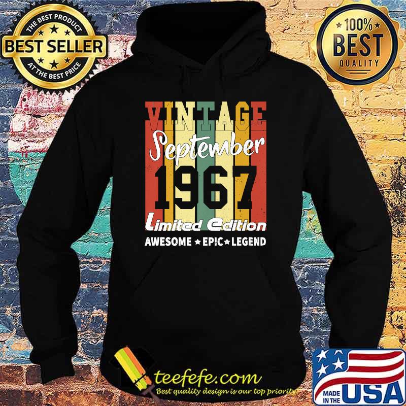 Vintage September 1967 Limited Edition Birthday Decoration T-Shirt Hoodie Vintage September 1967 Limited Edition Birthday Decoration T-Shirt Hoodie