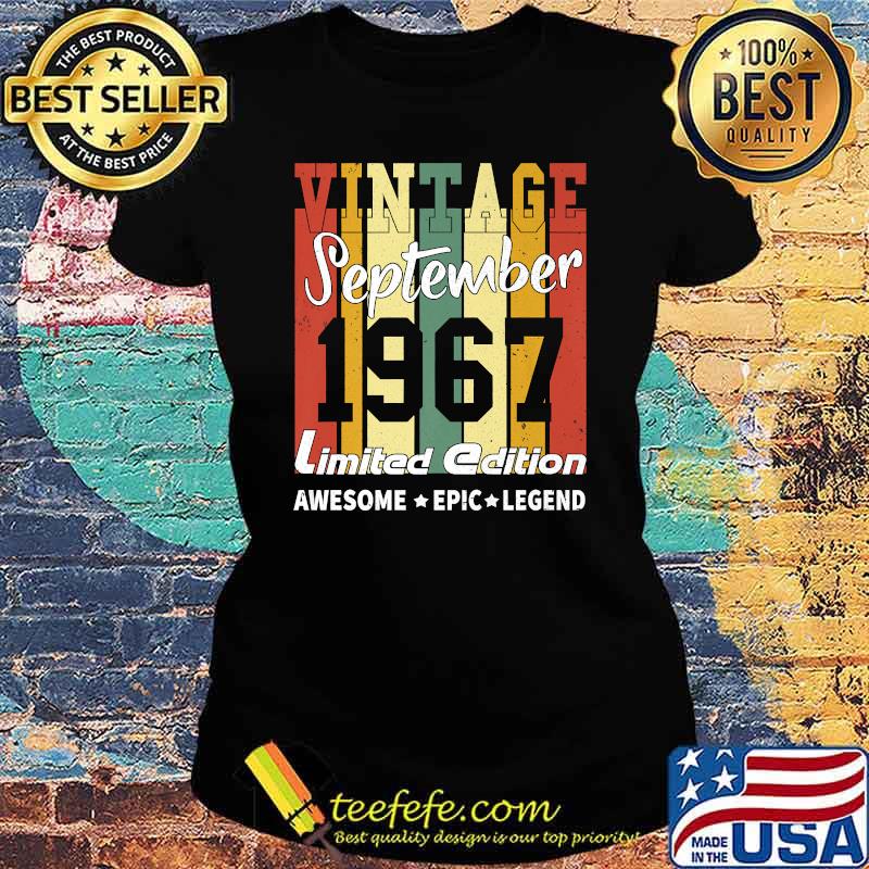 Vintage September 1967 Limited Edition Birthday Decoration T-Shirt Ladies tee Vintage September 1967 Limited Edition Birthday Decoration T-Shirt Ladies tee