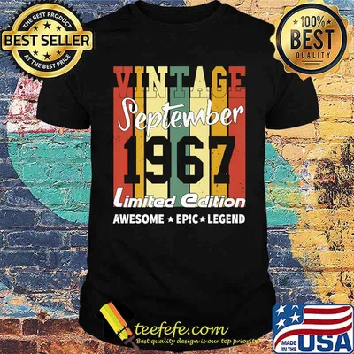 Vintage September 1967 Limited Edition Birthday Decoration T-Shirt