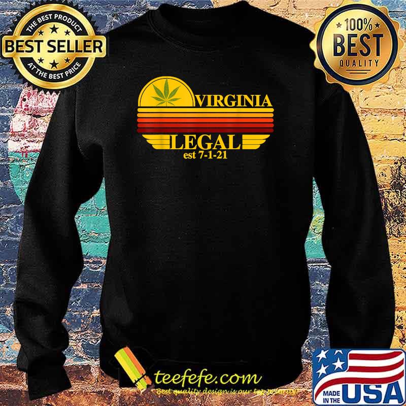 Virginia Legal Medical Marijuana Cannabis Stoners Edibles Vintage Sunset T-Shirt Sweater Virginia Legal Medical Marijuana Cannabis Stoners Edibles Vintage Sunset T-Shirt Sweater