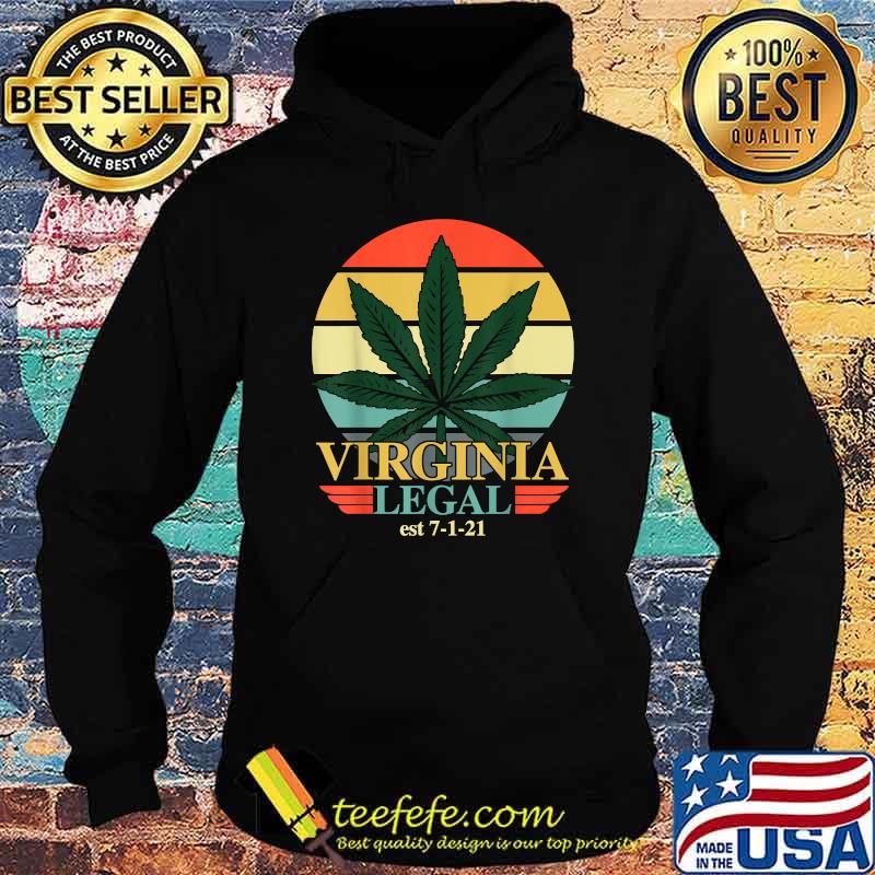 Virginia Legal Medical Marijuana Cannabis Vintage Shirt Hoodie Virginia Legal Medical Marijuana Cannabis Vintage Shirt Hoodie