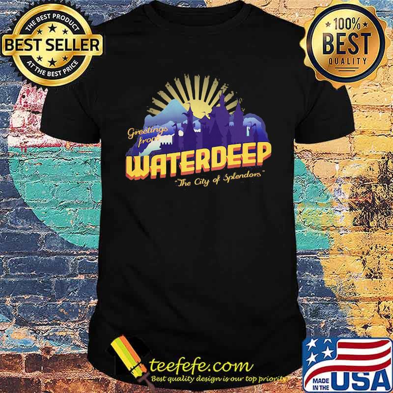 Waterdeep City Of Splendors Greetings Prone Shirt Waterdeep City Of Splendors Greetings Prone Shirt