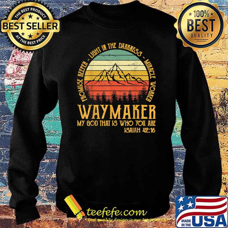 Waymaker my god that is who you are isaiah vintage Sweater Waymaker my god that is who you are isaiah vintage Sweater