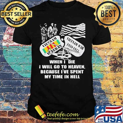 When I Die I Will Go To Heaven Because I've Spent My Time In Hell Shirt