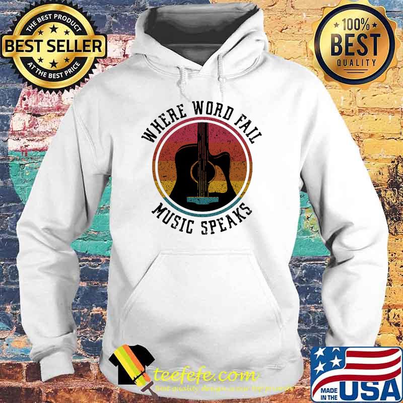 where word fail music speaks guitar vintage Hoodie where word fail music speaks guitar vintage Hoodie