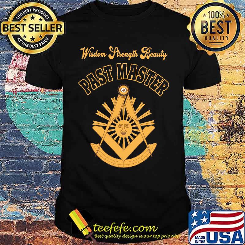 Wisdom strength beauty past master Unisex Wisdom strength beauty past master Unisex