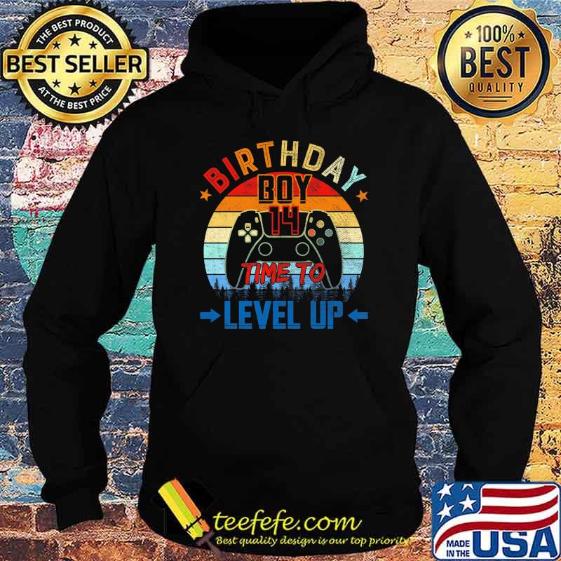 14th Birthday Boy Time to Level Up Video Game Vintage Shirt Hoodie 14th Birthday Boy Time to Level Up Video Game Vintage Shirt Hoodie