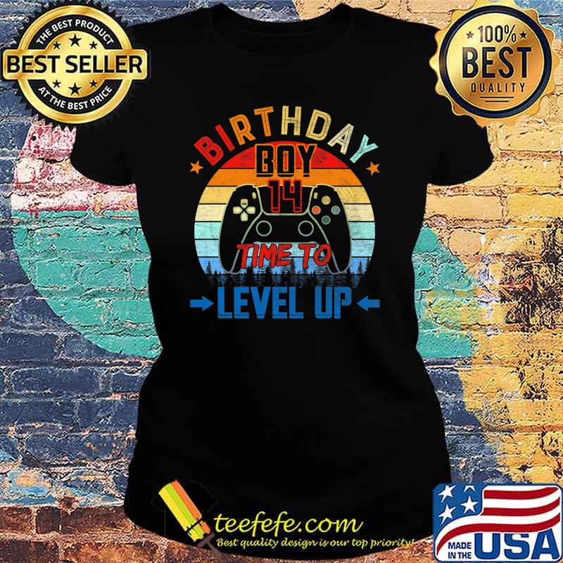 14th Birthday Boy Time to Level Up Video Game Vintage Shirt Ladies tee 14th Birthday Boy Time to Level Up Video Game Vintage Shirt Ladies tee
