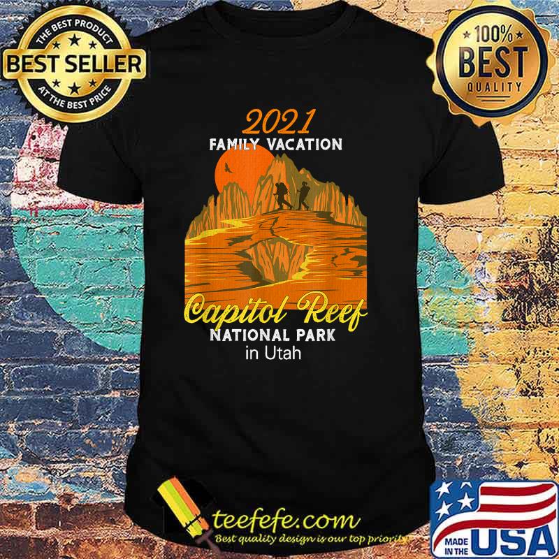 2021 Family Vacation Capitol Reef National Park Utah T-Shirt