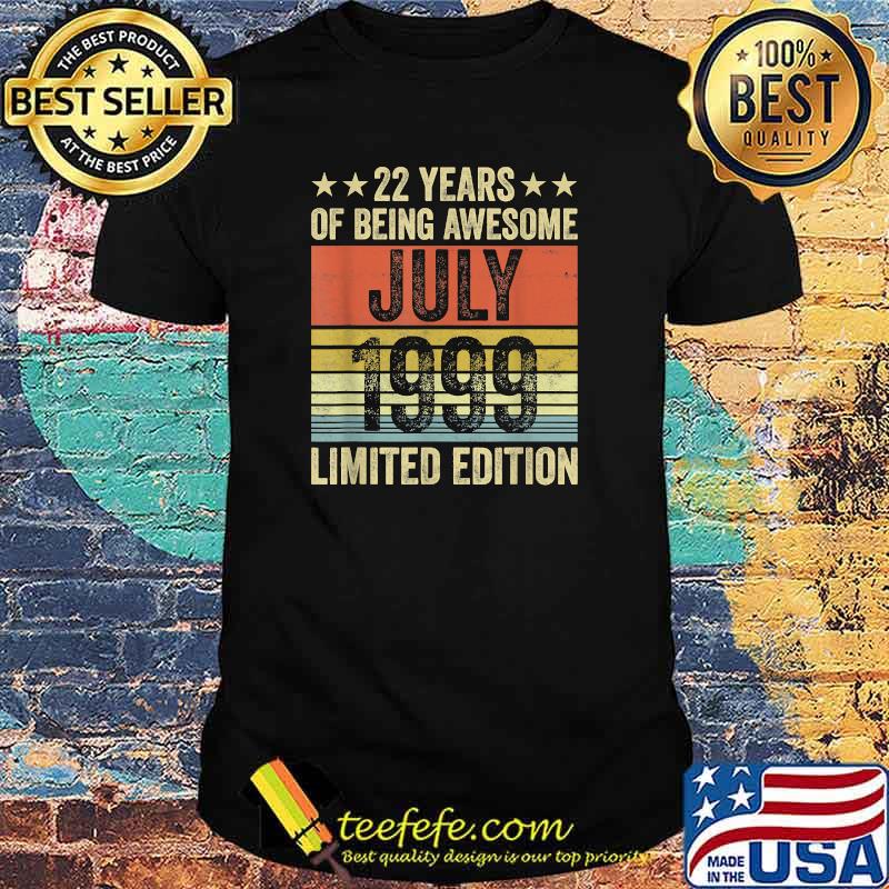 22 Years Of being awesome July 1999 limited edition vintage shirt