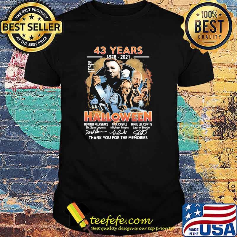 43 years 1978 2021 halloween thank you for the memories signatures shirt