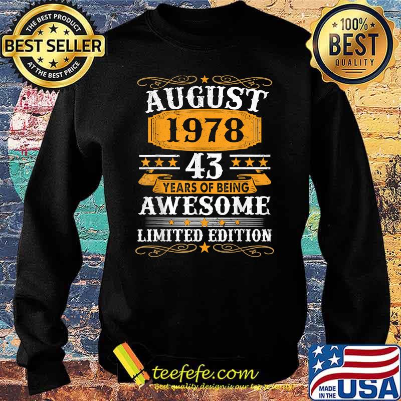 43rd Birthday Retro August 1978 Decorations 43 Years Old Shirt Official Sweater 43rd Birthday Retro August 1978 Decorations 43 Years Old Shirt Official Sweater