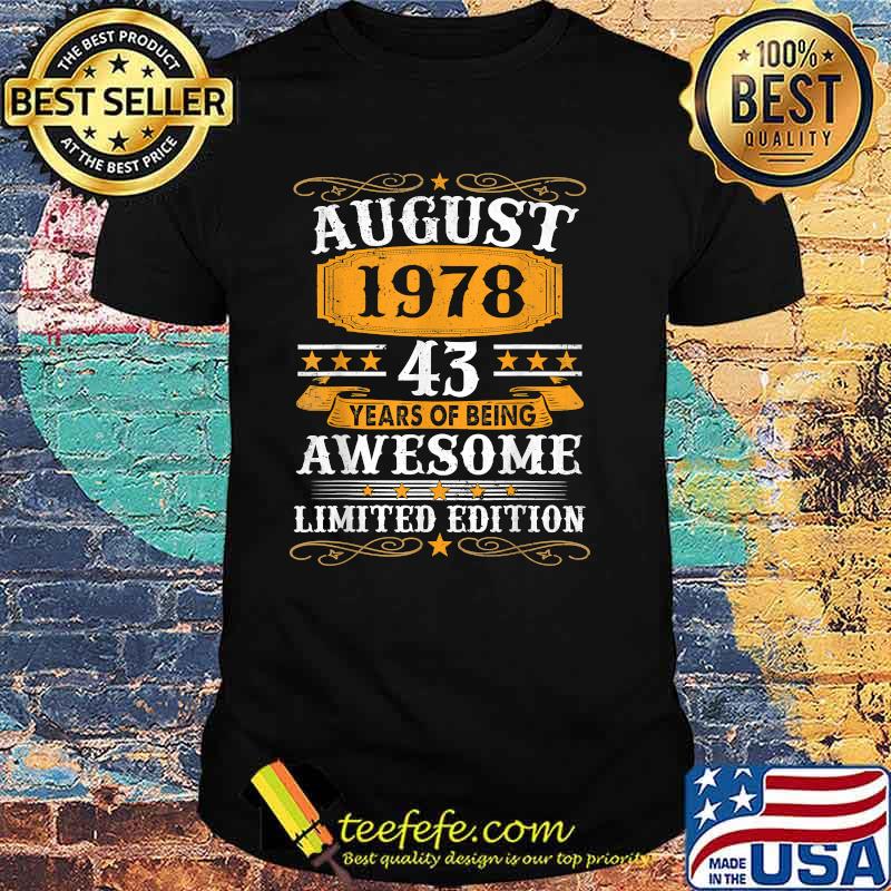 43rd Birthday Retro August 1978 Decorations 43 Years Old Shirt Official