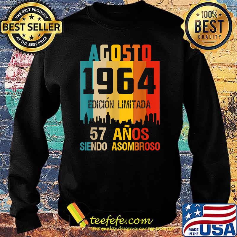 57 años Cumpleaños Nacidos Agosto 1964 Spanish Camiset Vintage Shirt Sweater 57 años Cumpleaños Nacidos Agosto 1964 Spanish Camiset Vintage Shirt Sweater