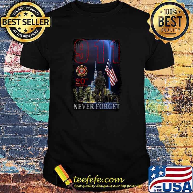 911 never forget firefighter american flag shirt 911 never forget firefighter american flag shirt