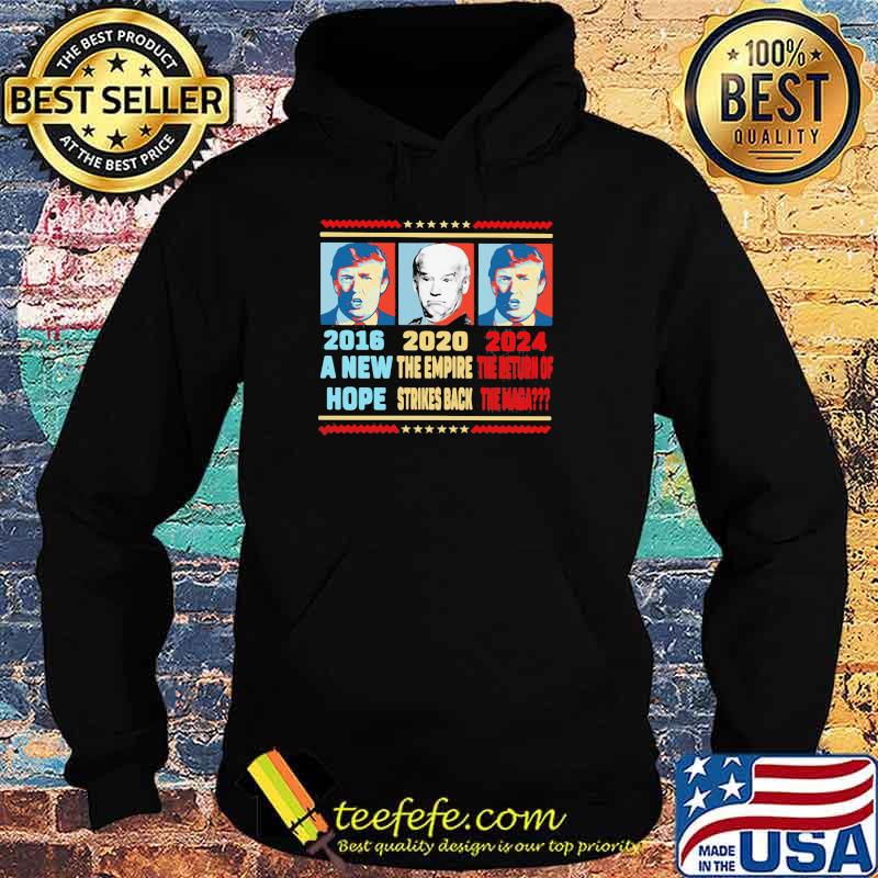 A new hope the empire strikes back the return of the maga Trump biden Hoodie A new hope the empire strikes back the return of the maga Trump biden Hoodie
