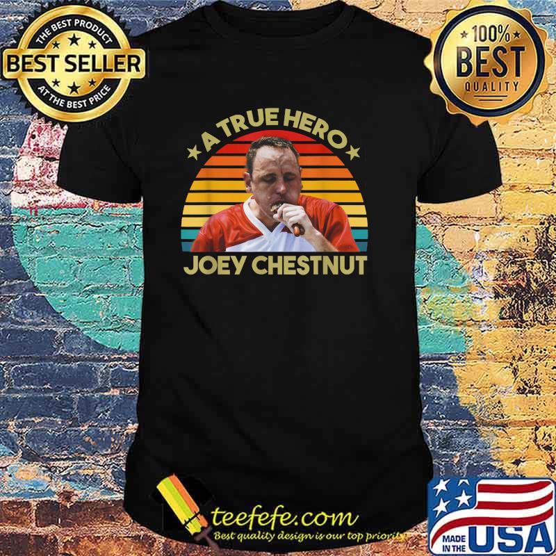 A true hero joey chestnut vintage shirt A true hero joey chestnut vintage shirt