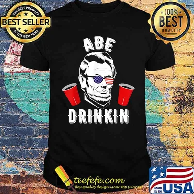 Abe Drinkin Lincoln Sunglasses American Flag T-Shirt