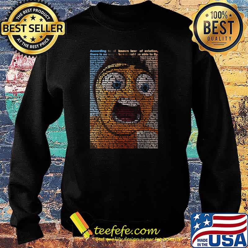 According to all known laws of aviation there is no way a bees movies script T-Shirt Sweater According to all known laws of aviation there is no way a bees movies script T-Shirt Sweater