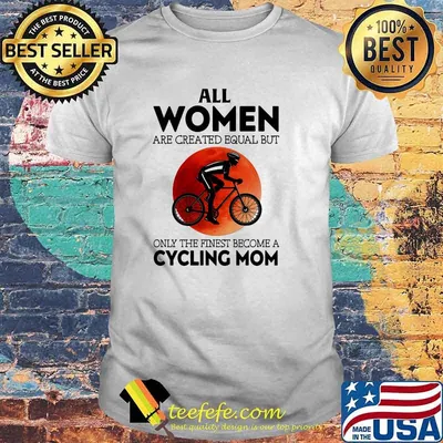 All women are created equal but only the finest become a cycling mom blood moon shirt