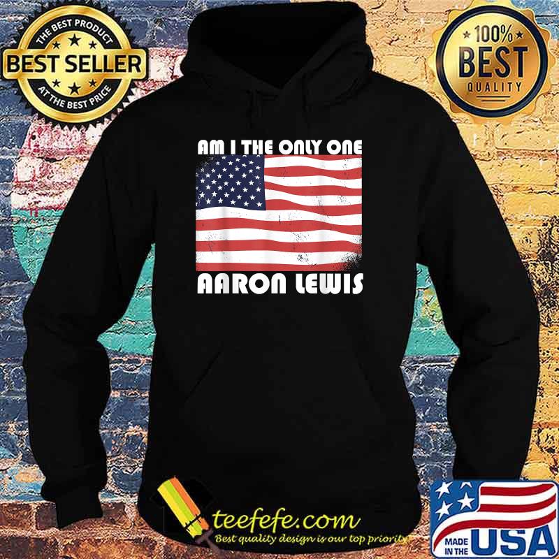 am i the only one arron lewis usa american flag s Hoodie am i the only one arron lewis usa american flag s Hoodie