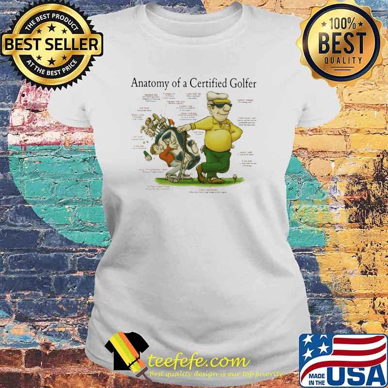 Anatomy Of A Certified Golfer Shirt Laides tee Anatomy Of A Certified Golfer Shirt Laides tee