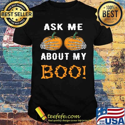 Ask Me About My Boo Pumpkin skull Halloween  T-Shirt