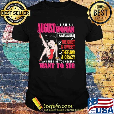August Girl And Three Sides The Quiet And Sweet Shirt