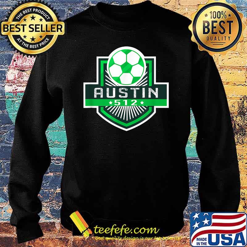 Austin Soccer Jersey Austin Texas Soccer T-Shirt Sweater Austin Soccer Jersey Austin Texas Soccer T-Shirt Sweater