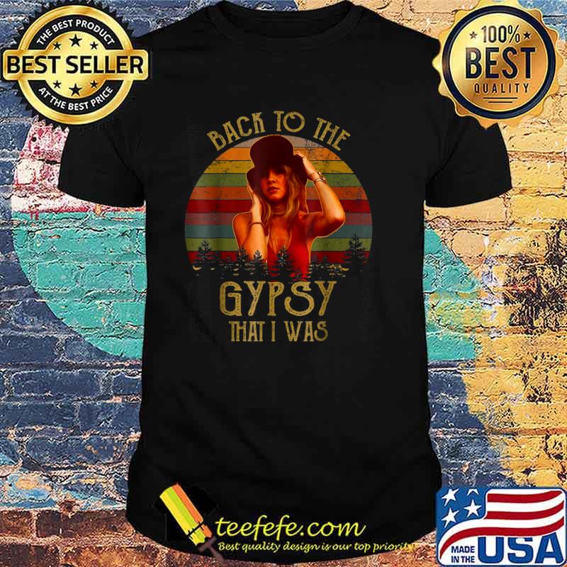 Back To The Gypsy That I Was Vintage Shirt