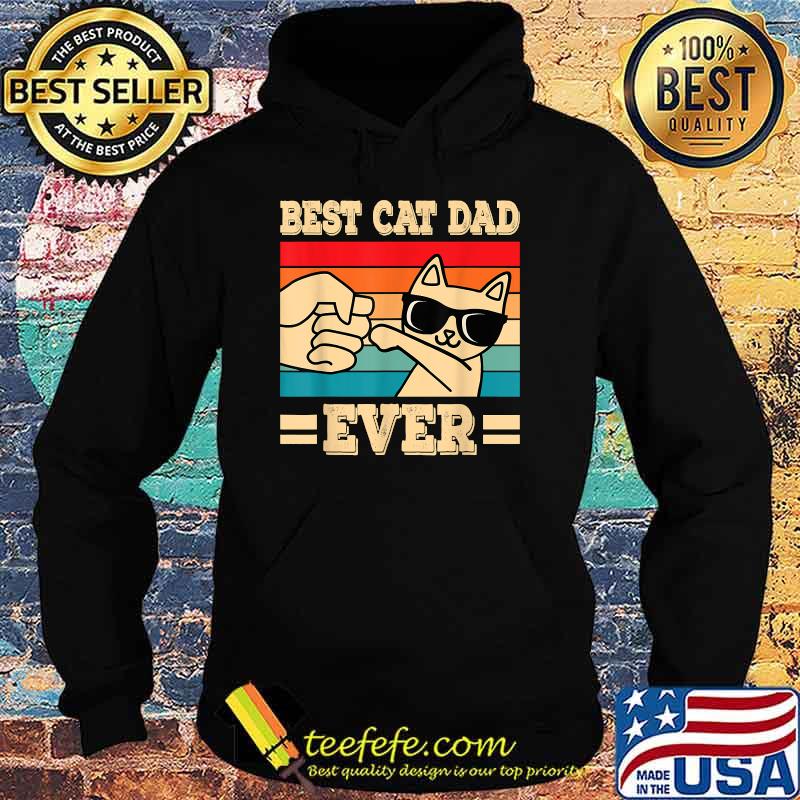 Best Cat Dad Ever Funny Cat Vintage T-Shirt Hoodie Best Cat Dad Ever Funny Cat Vintage T-Shirt Hoodie