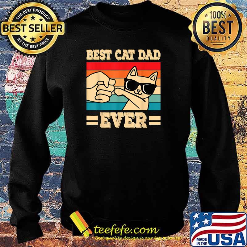 Best Cat Dad Ever Funny Cat Vintage T-Shirt Sweater Best Cat Dad Ever Funny Cat Vintage T-Shirt Sweater