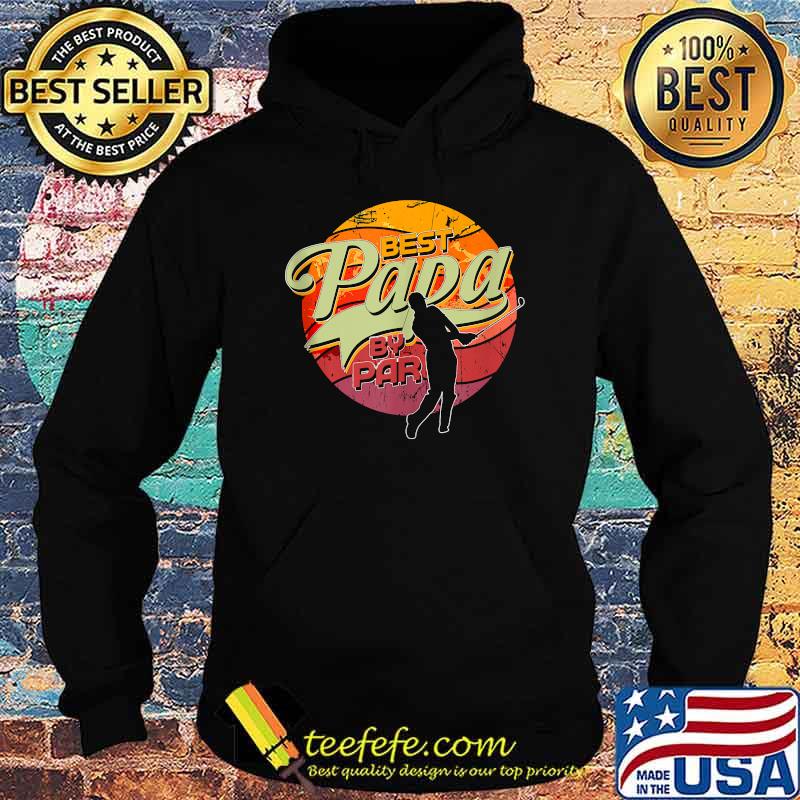 Best papa by par Golfing Vintage s Hoodie Best papa by par Golfing Vintage s Hoodie