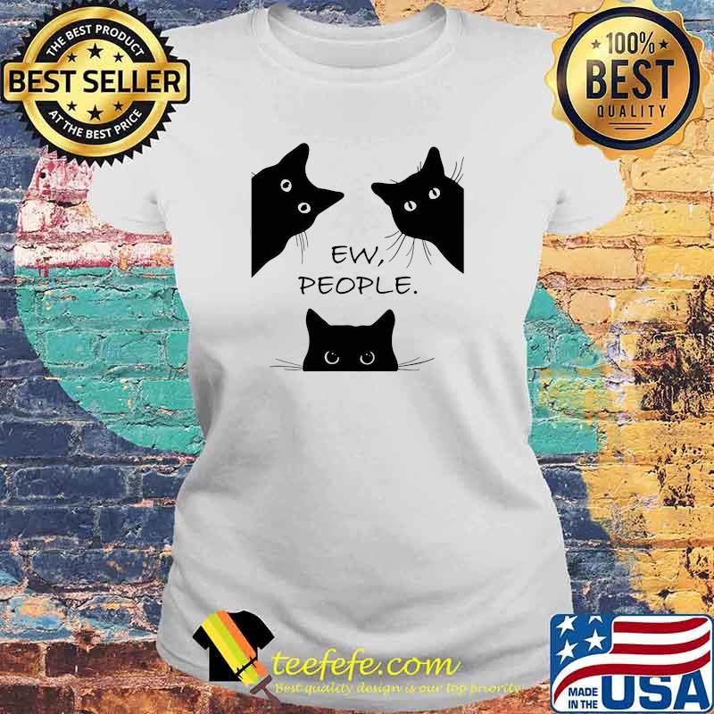 Black Cat Ew People Shirt Laides tee Black Cat Ew People Shirt Laides tee