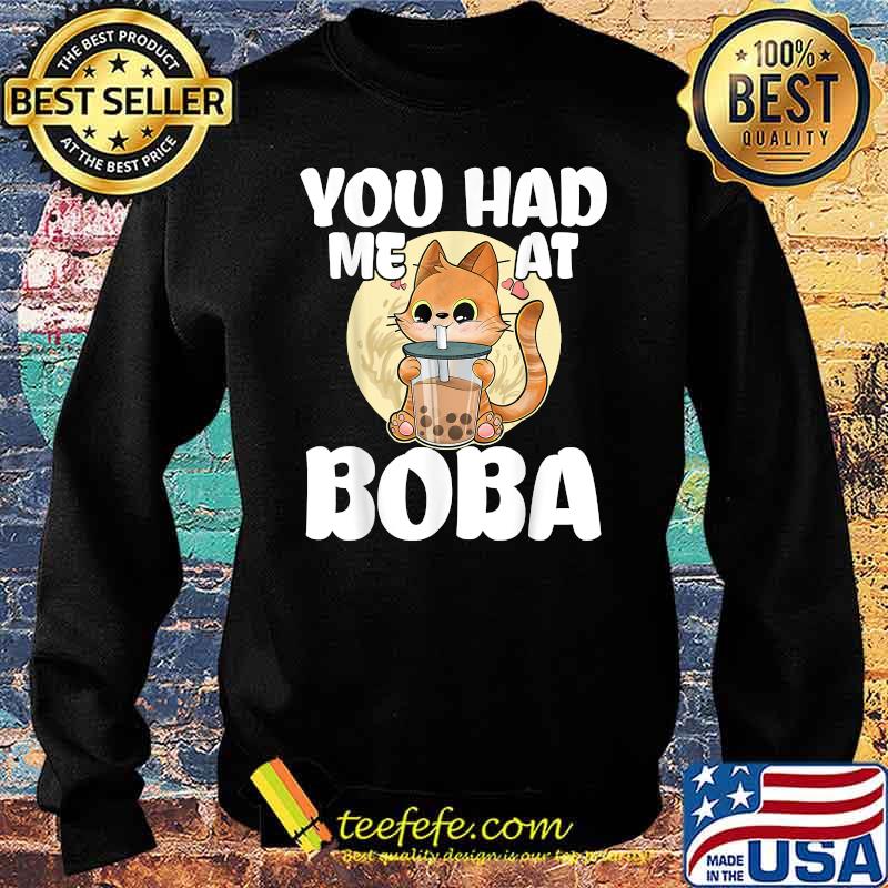 Boba Tea Kawaii Cat You Had Me at Boba T-Shirt Sweater Boba Tea Kawaii Cat You Had Me at Boba T-Shirt Sweater