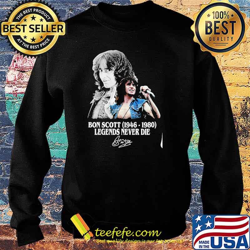 Bon Scott 1964 1980 Legend Never Die Shirt Sweater Bon Scott 1964 1980 Legend Never Die Shirt Sweater