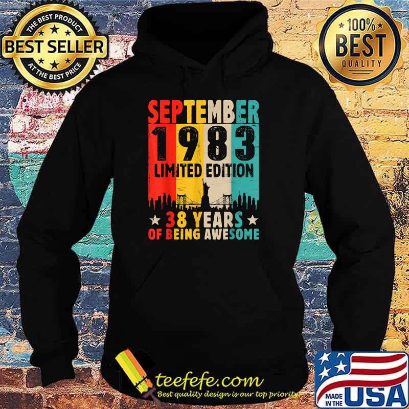 Born In September 1983 Limited Edition 38 Years Of Being Awesome Vintage T-Shirt Hoodie Born In September 1983 Limited Edition 38 Years Of Being Awesome Vintage T-Shirt Hoodie