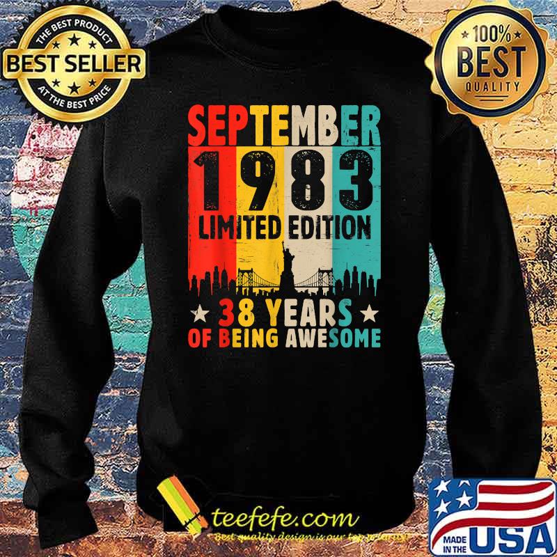 Born In September 1983 Limited Edition 38 Years Of Being Awesome Vintage T-Shirt Sweater Born In September 1983 Limited Edition 38 Years Of Being Awesome Vintage T-Shirt Sweater