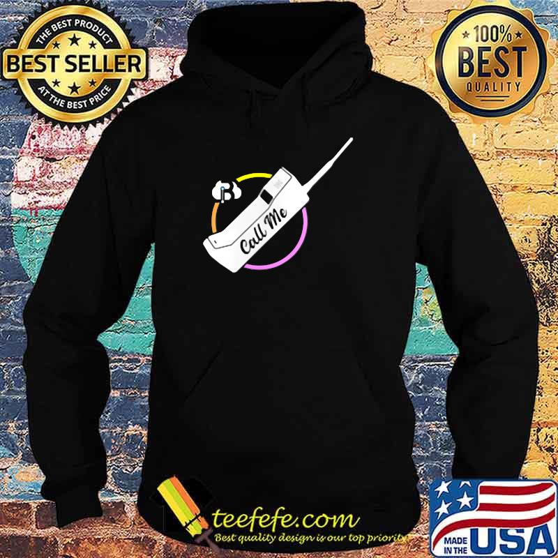 Call Me 80's phone Shirt Hoodie Call Me 80's phone Shirt Hoodie
