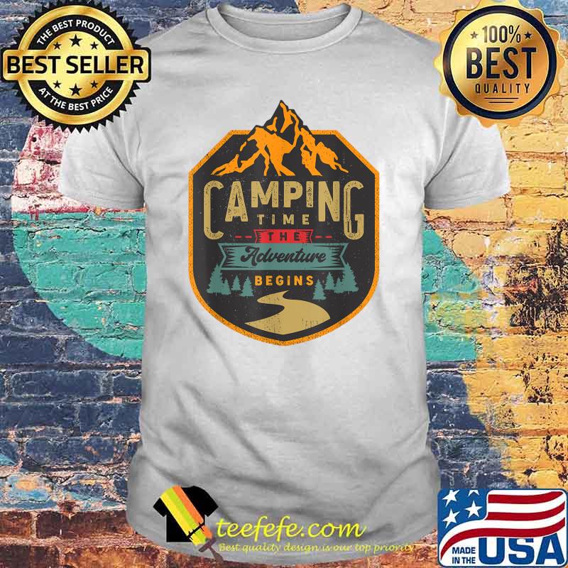 Camping Time The Adventure Begins Camper Shirt
