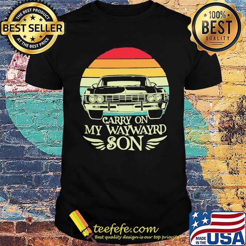 Carry ON My Way Wayrd Son Vintage Shirt