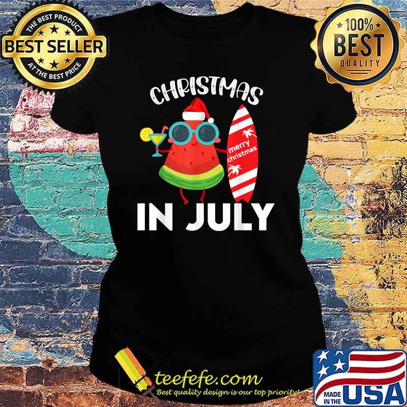 Christmas In July 2021 Watermelon Xmas Tree Summer Shirt Ladies tee Christmas In July 2021 Watermelon Xmas Tree Summer Shirt Ladies tee