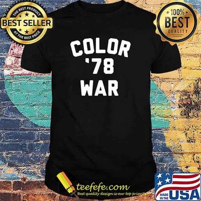 Color War '78 Funny Fear 1978 Street Pop Cultur T-Shirt